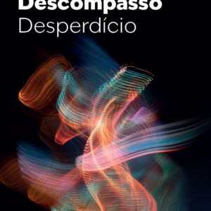 Descompasso: desperdício