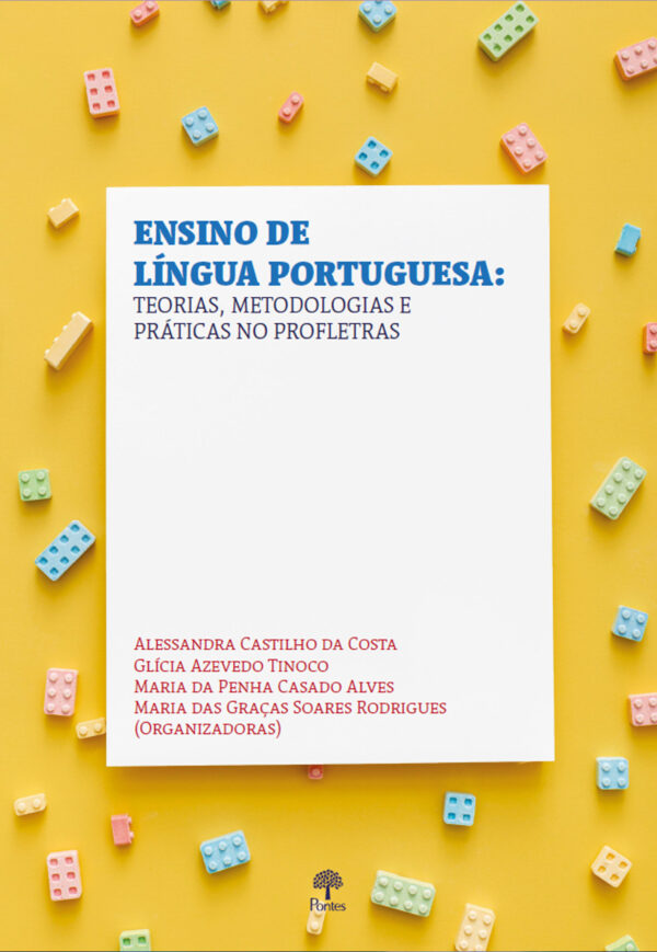 Ensino de Língua Portuguesa: teorias, metodologias e práticas no Profletras