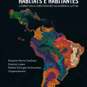 Narrativas de hábitats e habitantes: literatura e identidades na América Latina