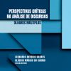 Perspectivas críticas na análise de discursos: olhares múltiplos