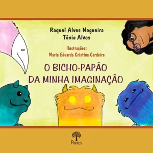 O bicho-papão da minha imaginação