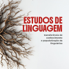 Estudos de linguagem : transferência de conhecimento e popularização da linguística – Coleção Estudos de Linguagem, volume 5