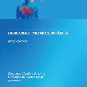 Linguagens, Culturas, Docência: implicações