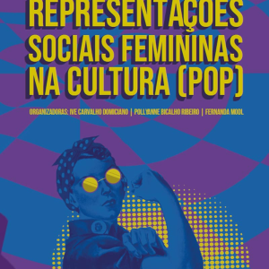 Representações sociais femininas na cultura (pop)