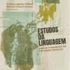 Estudos da linguagem: ensino e pesquisa na formação docente