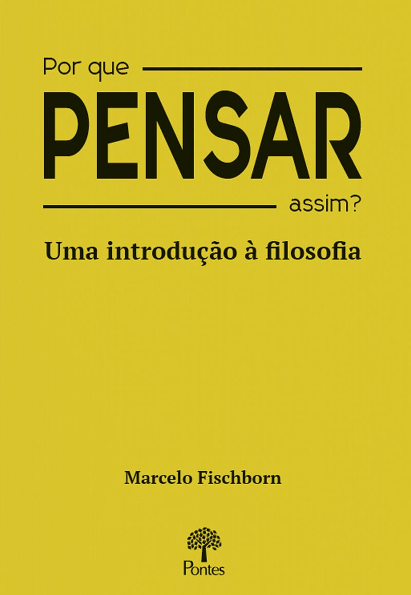 Por que pensar assim?: uma introdução à Filosofia