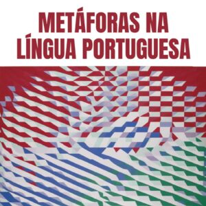 Metáforas na Língua Portuguesa