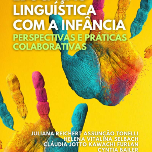 Educação linguística com a infância: perspectivas e práticas colaborativas