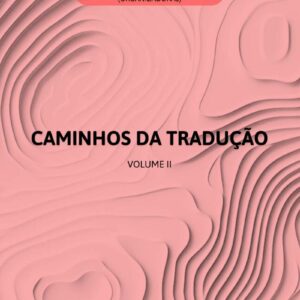Caminhos da Tradução - Volume 2