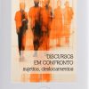 Discursos em confronto: sujeitos, deslocamentos