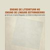 Ensino de literatura no ensino de línguas estrangeiras: práticas translíngues e intercompreensão