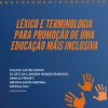 Léxico e terminologia para promoção de uma educação mais inclusiva