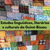 Estudos linguísticos, literários e culturais da Guiné-Bissau