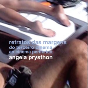 RETRATOS DAS MARGENS DO TERCEIRO CINEMA AO CINEMA PERIFÉRICO