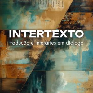 Intertexto: tradução e interartes em diálogo