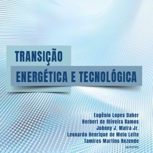 Transição energética e tecnológica