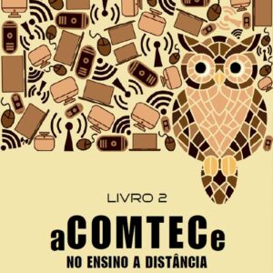 aCOMTECe no Ensino a Distância – Livro 2 (Coleção Pocket Books: aCOMTECe nas Modalidades de Ensino)