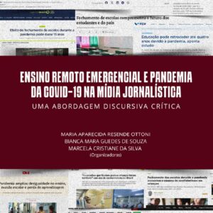 Ensino remoto emergencial e pandemia da COVID-19 na mídia jornalística: uma abordagem discursiva crítica