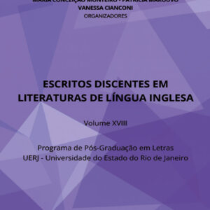 Escritos discentes em Literaturas de Língua Inglesa – Volume XVIII