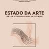 Estado da arte - temas e pesquisas na área de educação