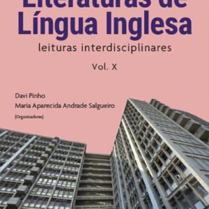 Literaturas de Língua Inglesa: leituras interdisciplinares - Volume X