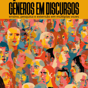 Gêneros em discursos: ensino, pesquisa e extensão em múltiplas vozes
