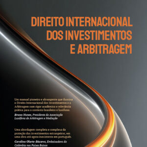 Direito internacional dos investimentos e arbitragem