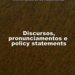 Discursos, pronunciamentos e policy statements