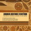 Linguagem, identidade e resistência: narrativas e práticas culturais no sul global