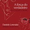 A Força do verdadeiro: de Foucault a Austin