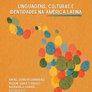 Linguagens, culturas e identidades na América Latina