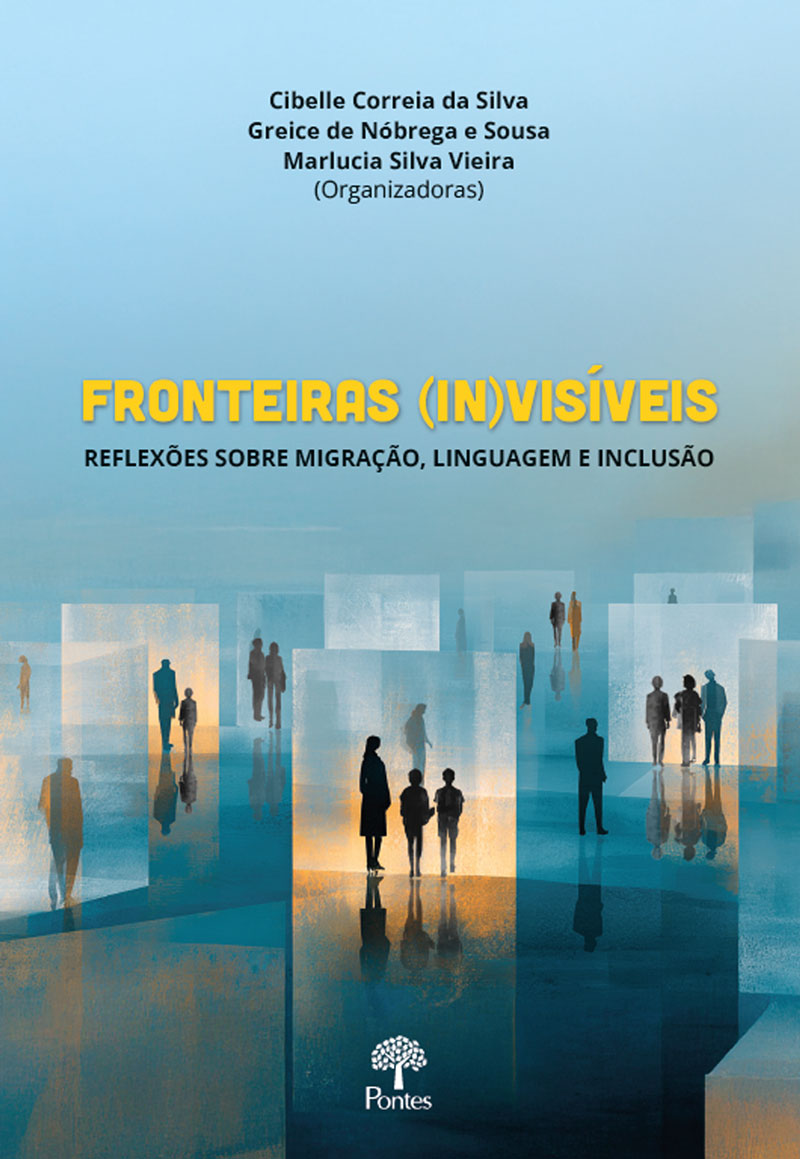 Fronteiras (In)visíveis: reflexões sobre migração, linguagem e inclusão