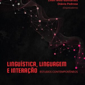 Linguística, linguagem e interação: estudos contemporâneos
