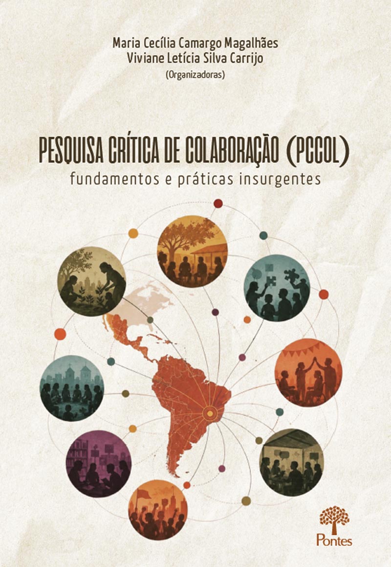Pesquisa crítica de colaboração (PCCOL): fundamentos e práticas insurgentes