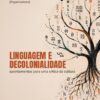 Linguagem e decolonialidade: apontamentos para uma crítica da cultura