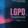 LGPD: estratégias, processos e cultura de proteção de dados pessoais