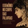 O demônio no corpo das palavras: o endemoninhamento do discurso em Lavoura Arcaica