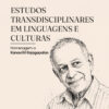Estudos transdisciplinares em linguagens e culturas: homenagem a Kanavillil Rajagoalan