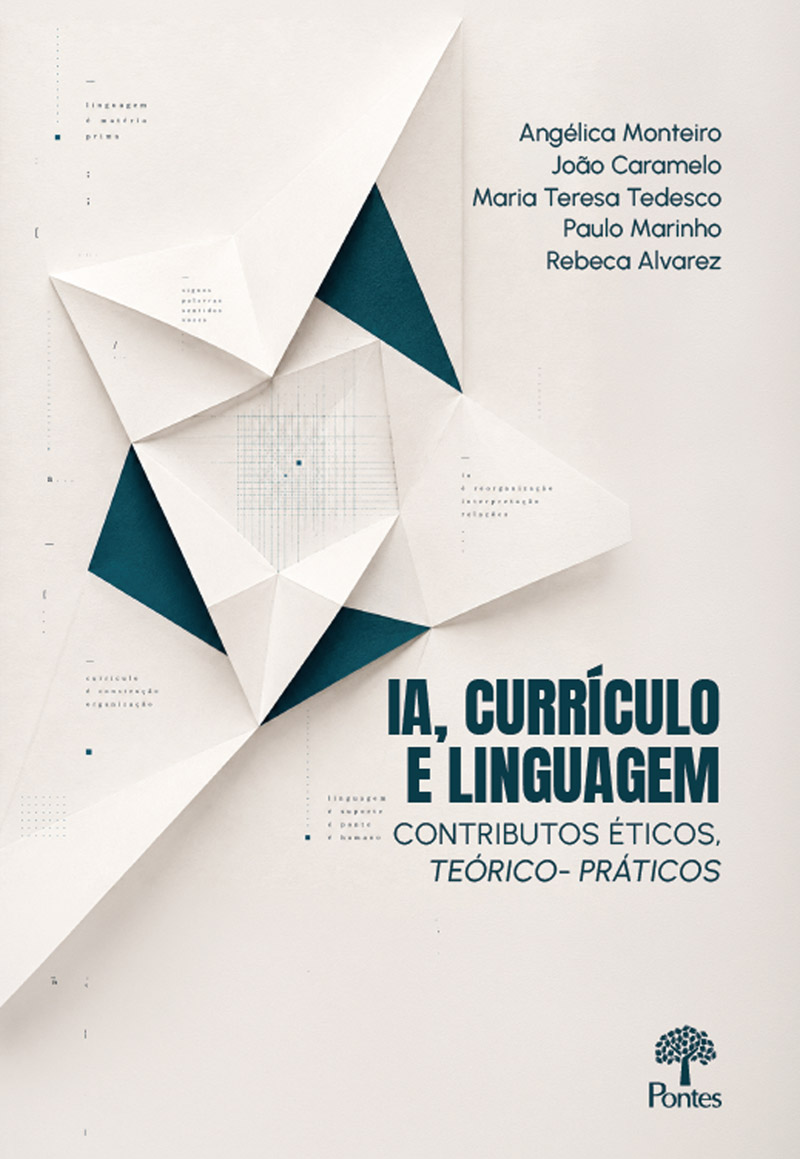 IA, Currículo e Linguagem: contributos éticos, teórico-práticos