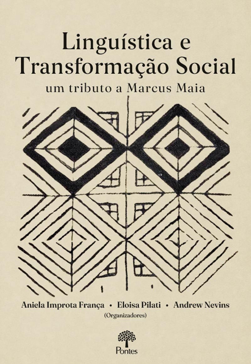 Linguística e transformação social: um tributo a Marcus Maia