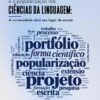 O portfólio reflexivo e a popularização das ciências da linguagem: a universidade e(m) seu lugar de escuta