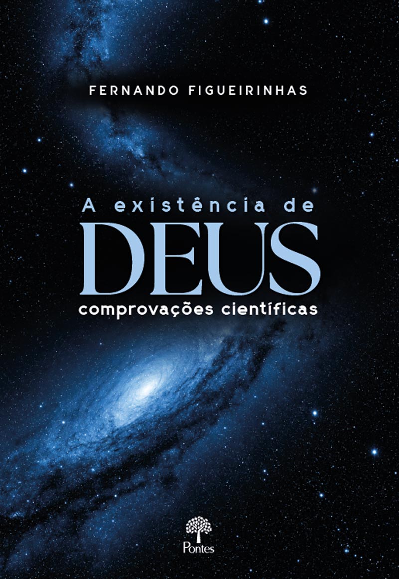 A existência de Deus: comprovações científicas