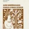 Aos indígenas: para o bem viver