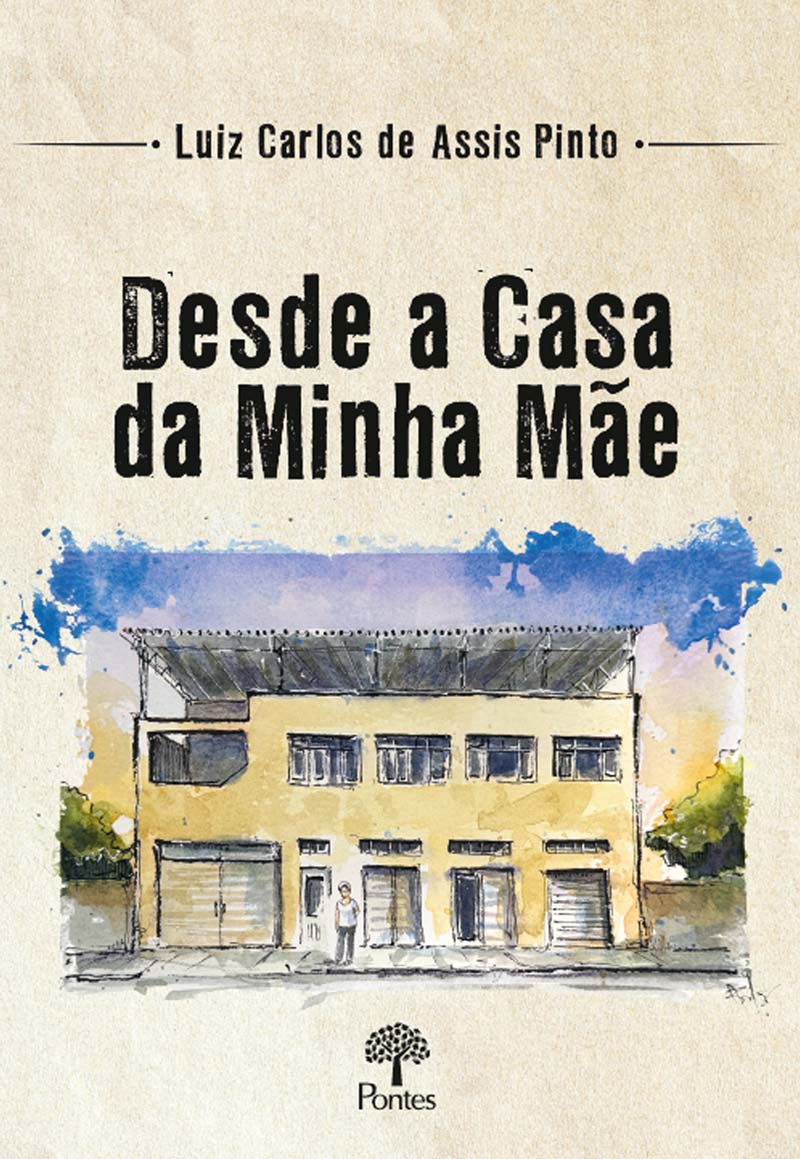 Desde a casa da minha mãe