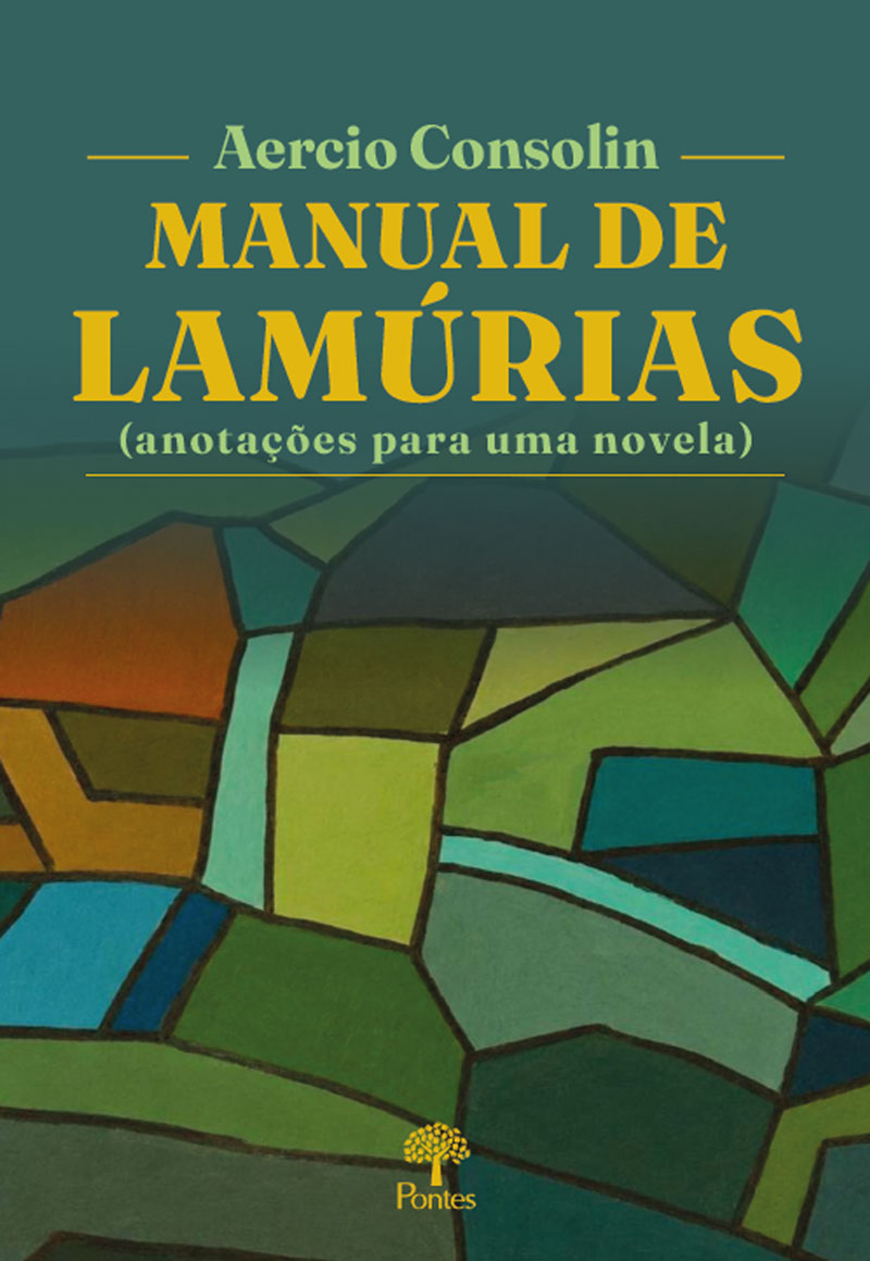 Manual de lamúrias (anotações para uma novela)