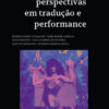 Perspectivas em tradução e performance